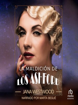 cover image of La maldición de los Ashford "The Curse of the Ashford"